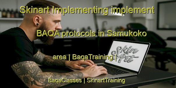 Skinart Implementing implement BAQA protocols in Samukoko area | BaqaTraining | BaqaClasses | SkinartTraining-the Democratic Republic of the Congo